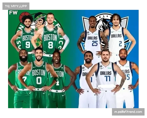 独行侠对阵凯尔特人面临体系博弈 五外空间驱动战术考验换防纪律性