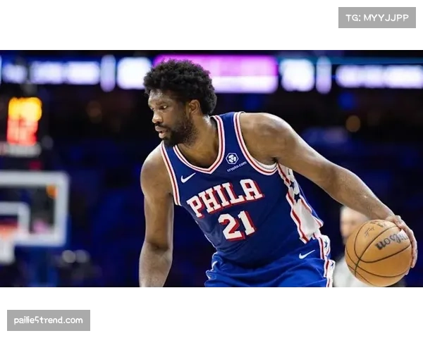 76人篮板保护效率突出 恩比德缺阵内线轮换吃紧 76人篮板保护效率突出 恩比德缺阵内线轮换吃紧